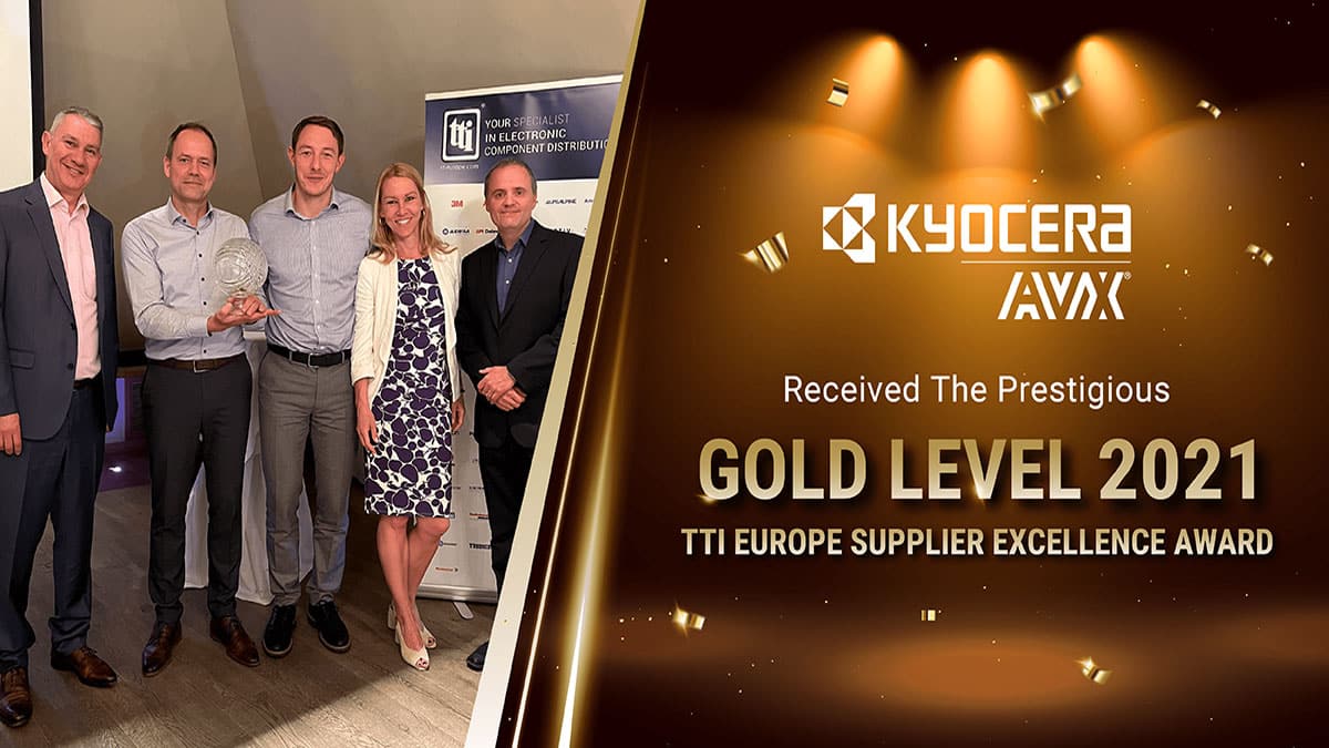 KYOCERA AVX Earns a Prestigious Gold Level 2021 TTI Europe Supplier Excellence Award