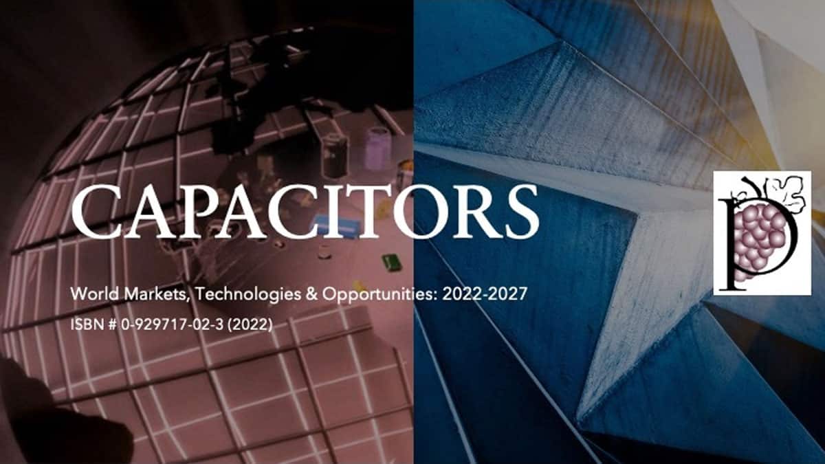 Paumanok Issues Capacitor Market Outlook 2022-2027
