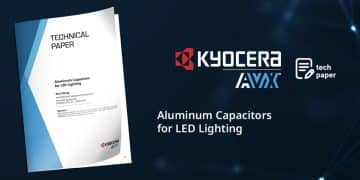 Aluminum Capacitors for LED Lighting