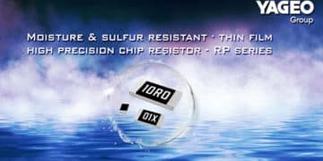 <div>Yageo Launches Moisture & Sulfur Resistant, Thin Film, High Precision Chip Resistor</div>