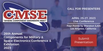 <div>CMSE Components for Military & Space Electronics 2023 Call for Presentations</div>