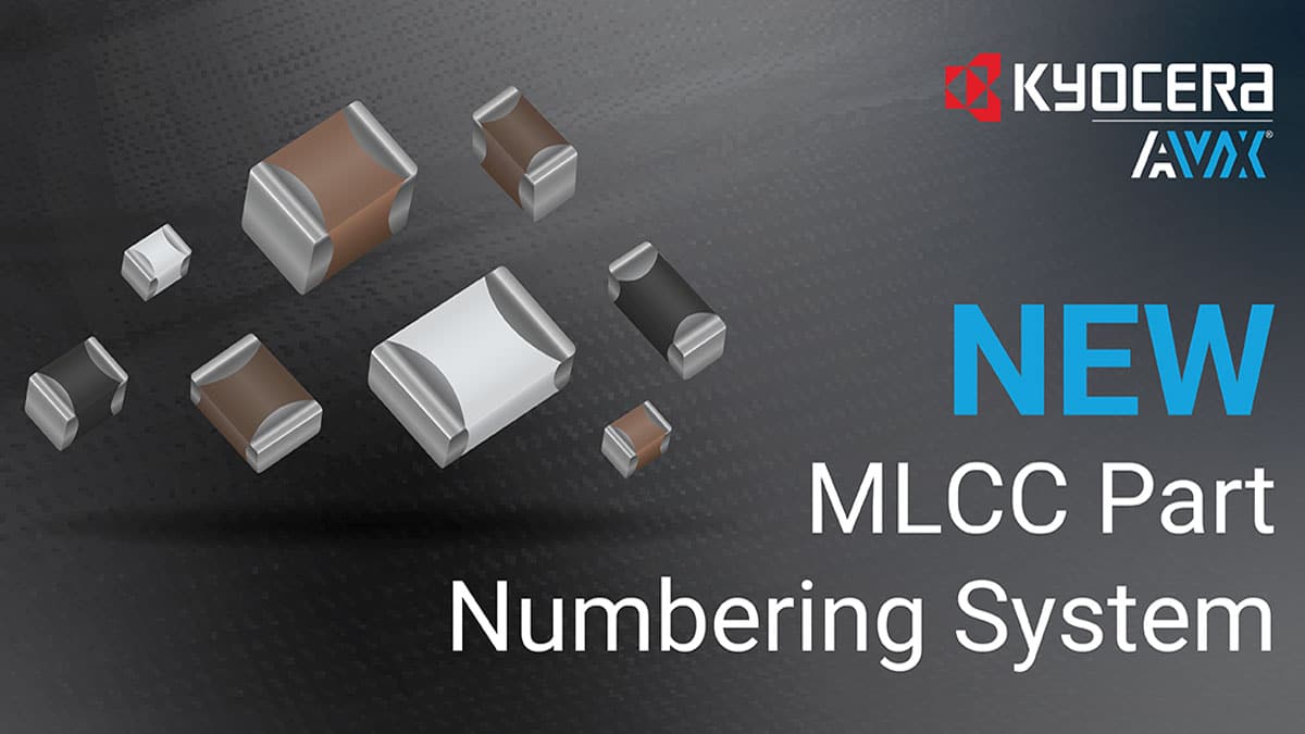KYOCERA AVX Announces New MLCC Part Numbering System
