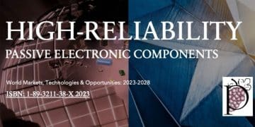 Paumanok Issues High-Reliability Passive Electronic Components Market Outlook 2023-2028