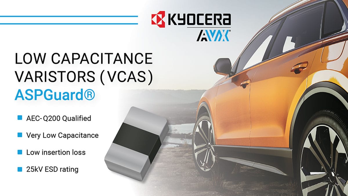 Kyocera AVX Small SMD Chip MLV Multilayer Varistors Qualified for Automotive Ethernet Applications