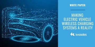 Knowles White Paper: Resonant Capacitors for Wireless EV Charging 