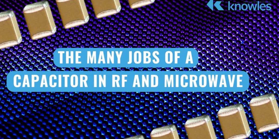 Capacitor in RF and Microwave