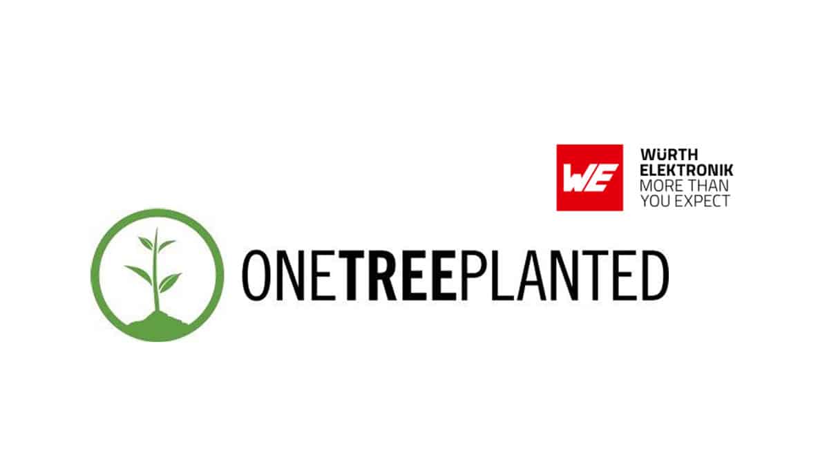 Order a Sample, Plant a Tree; Würth Elektronik Americas Continues Green Efforts with “One Sample Order = One Tree Planted” Initiative