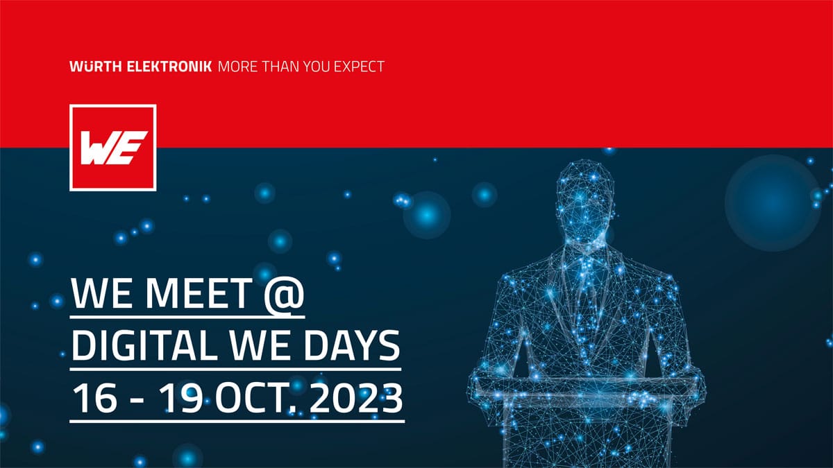 Würth Elektronik Announces Virtual Conference Digital WE Days 2023