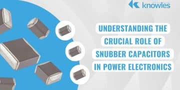 Snubber Capacitors in Power Electronics