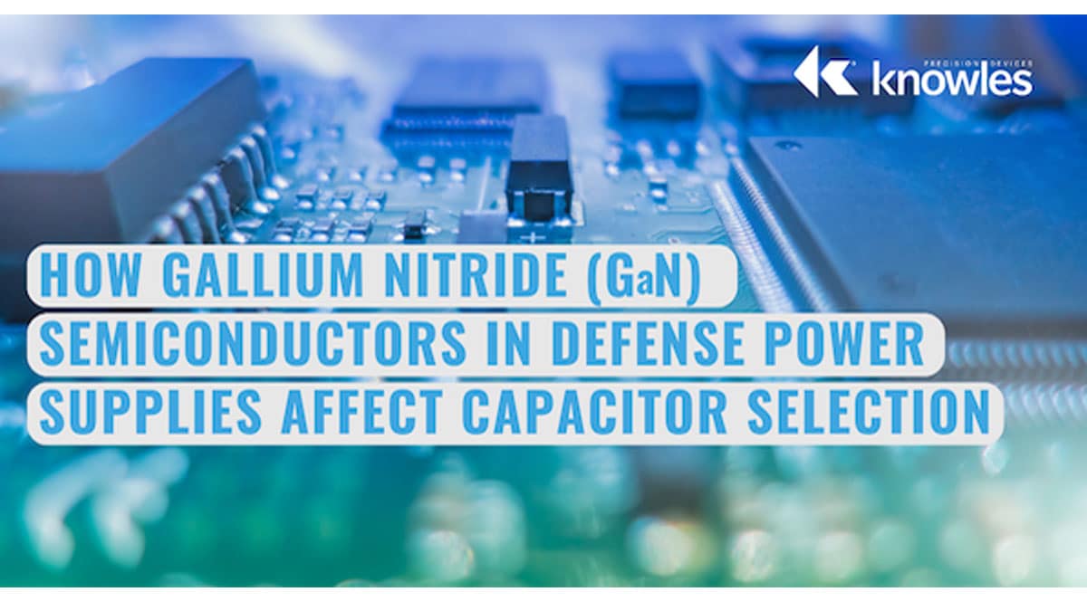 MLCC Capacitors Benefits in GaN Defense Power Supplies