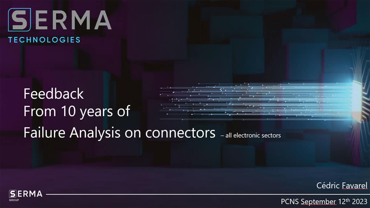 SERMA Connector Failure Analysis Overview