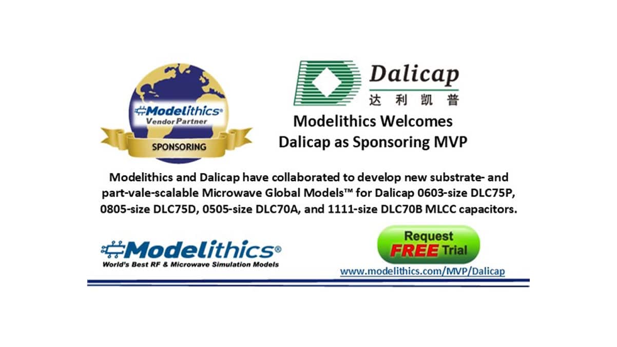 Modelithics Ads RF/microwave Capacitor Supplier Dalicap into its Vendor Partner Program