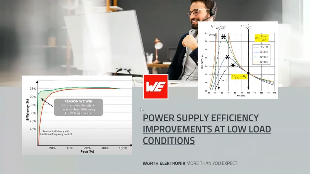 Power Supply Efficiency Improvements at Low Load Conditions; WE Webinar