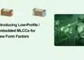 Samsung Electro-Mechanics low-profile and embedded MLCCs for compact PCB and power-delivery applications